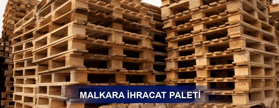 Malkara ISPM 15 Seçimi